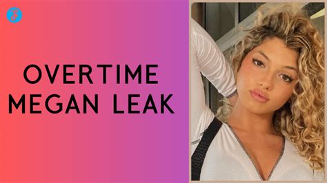 ot meagan leaks|Mega Overtime Megan